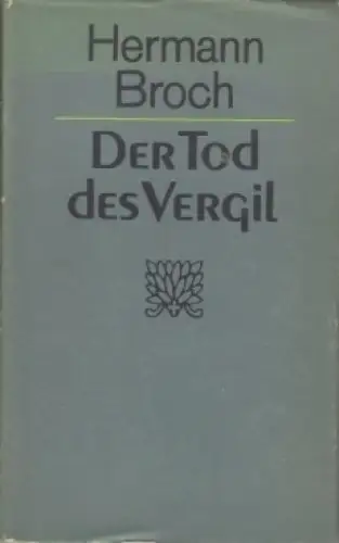 Buch: Der Tod des Vergil, Broch, Hermann. 1978, Verlag Volk und Welt, Roman