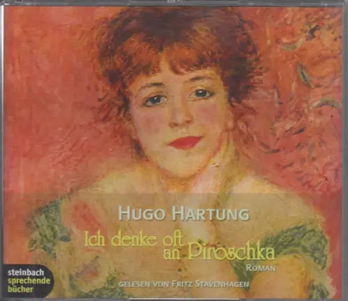 CD-Box: Hugo Hartung - Ich denke oft an Piroschka. 2006, Fritz Stavenhagen