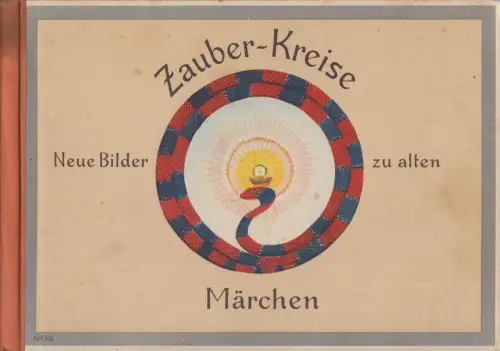 Buch: Zauber-Kreise, Kadner, E., Hegel und Schade, gebraucht, gut