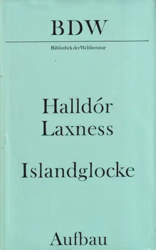Buch: Islandglocke, Laxness, Halldor. Bibliothek der Weltliteratur, 1977, Aufbau