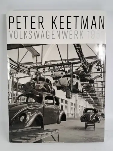Ausstellungskatalog: Peter Keetman, Volkswagenwerk 1953, Kerber, 2003, Wolfsburg