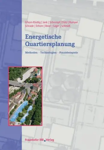 Buch: Energetische Quartiersplanung, Erhorn-Kluttig, Heike, 2011, Fraunhofer IRB