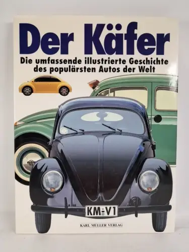 Buch: Der Käfer, Die umfassende illustrierte Geschichte, Philip de Ste, Müller