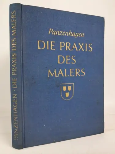 Buch: Die Praxis des Malers, Berthold Panzenhagen, 1953, Heinrich Killinger Vlg.