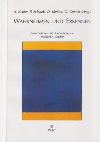 Buch: Wahrnehmen und Erkennen, Reuter, H., 2001, Pabst Science Publishers
