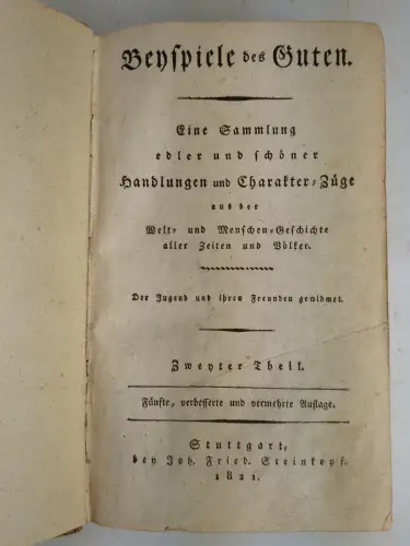 Buch: Beyspiele des Guten - 2. und 3. Theil, 1821, Steinkopf, gebraucht, gut