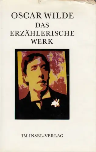 Buch: Das erzählerische Werk, Wilde, Oscar. 1976, Insel Verlag, gebraucht, gut
