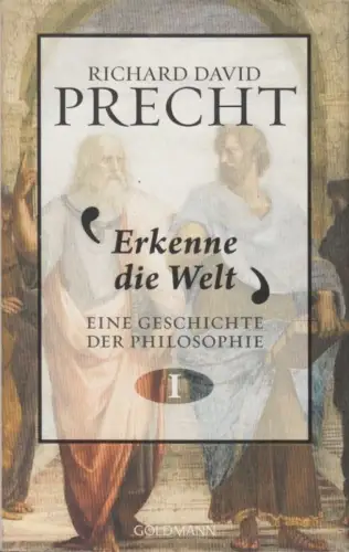 Buch: Erkenne die Welt, Precht, Richard Davis. Eine Geschichte der Philosophie