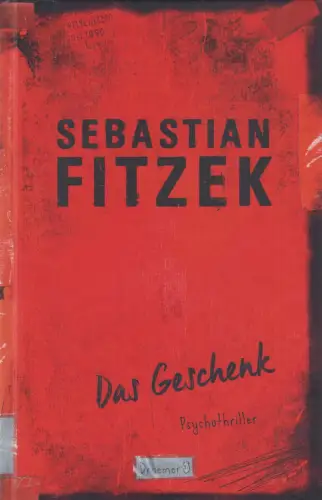 Buch: Das Geschenk, Psychothriller. Fitzek, Sebastian, 2019, Droemer Verlag
