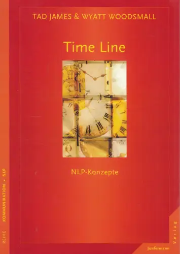 Buch: Time Line, James, Tad, 2012,  Junfermann, NLP-Konzepte, gebraucht sehr gut