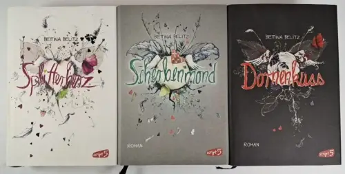 Buch: Bettina Belitz - Splitterherz, Scherbenmond, Dornenkuss, 3 Bände, script 5