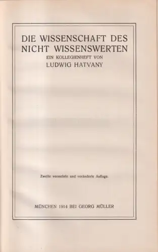 Buch: Die Wissenschaft des Nicht Wissenswerten, Lajos Hatvany, 1914, G. Müller