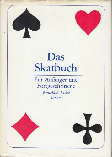 Buch: Das Skatbuch, Kirschbach, Günter, 1972, Verlag Tribüne, gebraucht, gut