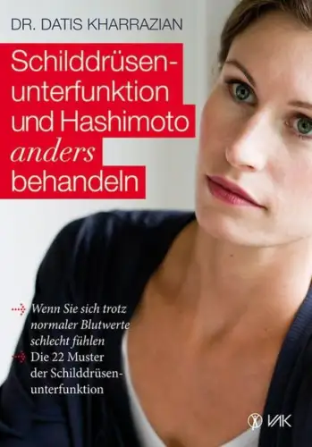 Buch: Schilddrüsenunterfunktion und Hashimoto anders behandeln, Kharrazian, 2013