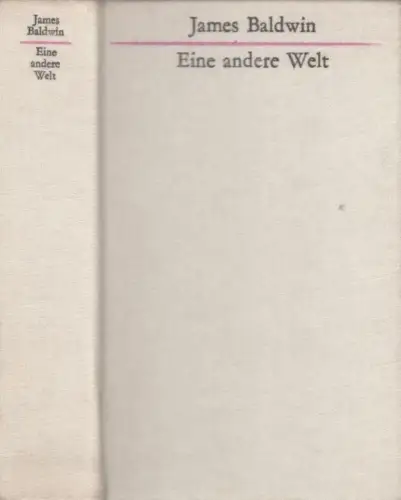 Buch: Eine andere Welt, Baldwin, James. 1979, Volk und Welt Verlag, Roman