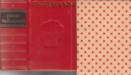 Buch: Ernst Thälmann. 1976, Druck: Offizin Andersen Nexö, Vorbild der Jugend