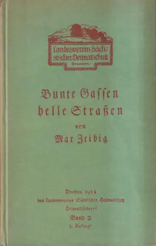 Buch: Bunte Gassen, helle Straßen. Ein Buch von Kinderland und Heimat, Zeibig