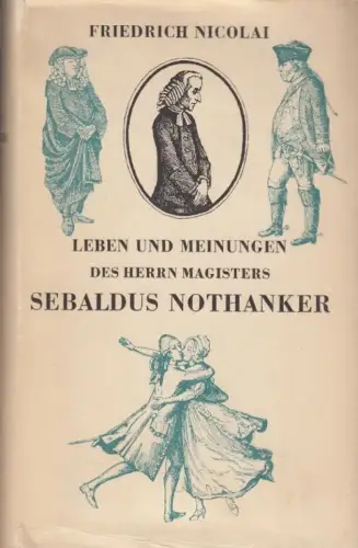 Buch: Leben und Meinungen des Herrn Magisters Sebaldus Nothanker, Nicolai. 1960