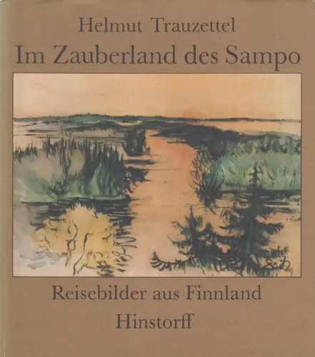 Buch: Im Zauberland des Sampo, Trauzettel, Helmut, 1985, Hinstorff Verlag