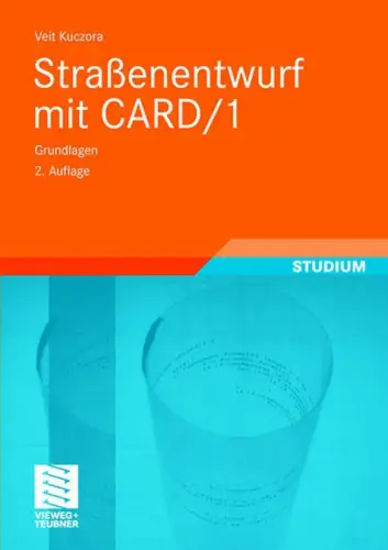 Buch: Straßenentwurf mit CARD/1, Kuczora, Veit, 2008, Vieweg & Teubner, sehr gut