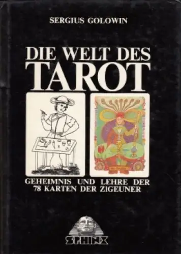 Buch: Die Welt des Tarot, Golowin, Sergius. 1983, Sphinx, gebraucht, sehr gut