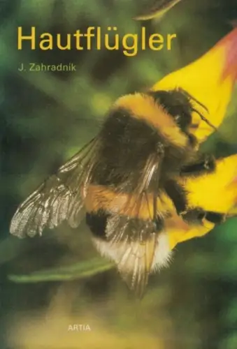 Buch: Hautflügler, Zahradnik, J., 1985, Artia Verlag, gebraucht, sehr gut