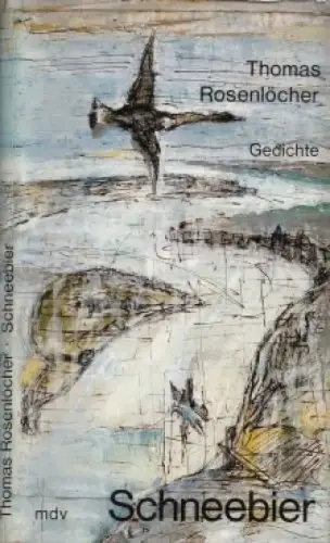 Buch: Schneebier, Rosenlöcher, Thomas. 1988, Mitteldeutscher Verlag, Gedichte