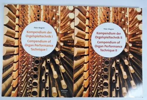 Noten: Kompendium der Orgelspieltechnik, Band I + II, Peter Wagner, Bärenreiter