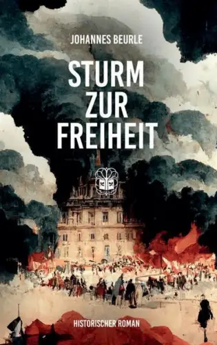 Buch: Sturm zur Freiheit, Beurle, Johannes, 2022, Oeverbos Verlag, signiert