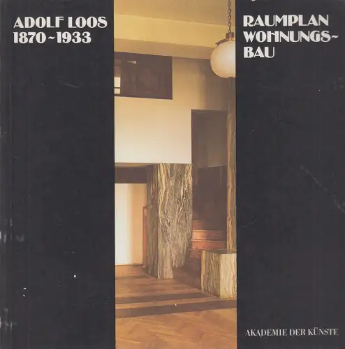 Buch: Adolf Loos, 1870-1933, Raumplan - Wohnungsbau, 1984, Akademie der Künste