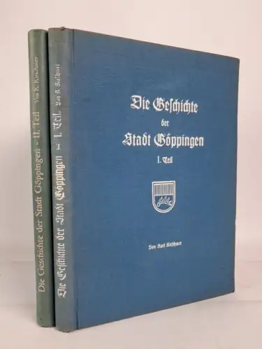 Buch: Die Geschichte der Stadt Göppingen 1+2, Karl Kirschmer, 2 Bände, Jungmann