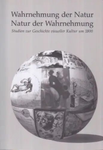Buch: Wahrnehmung der Natur. Natur der Wahrnehmung, Dürbeck, Gabriele, 2001