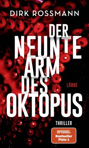 Buch: Der neunte Arm des Oktopus, Rossmann, Dirk, 2020, Lübbe, Thriller