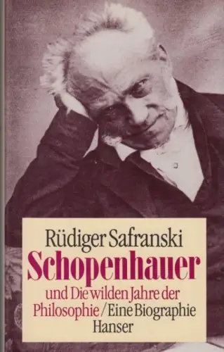 Buch: Schopenhauer und Die wilden Jahre der Philosophie, Safranski, Rüdiger