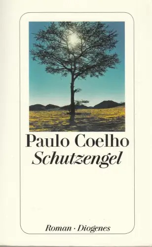 Buch: Schutzengel, Coelho, Paulo, 2016, Diogenes, Roman, sehr gut