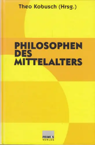 Buch: Philosophen des Mittelalters, Kobusch, Theo, 2000, Primus, Eine Einführung