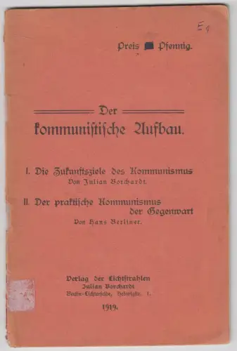 Heft: Der Kommunistische Aufbau, Julian Borchardt, 1919, Verlag d. Lichtstrahlen