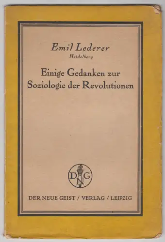 Heft: Einige Gedanken zur Soziologie der Revolutionen, Emil Lederer, 1918, Geist