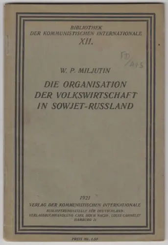 Buch: Die Organisation der Volkswirtschaft in Sowjet-Russland, Miljutin, 1921