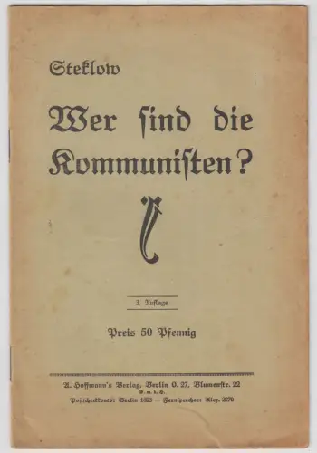 Heft: Wer sind die Kommunisten?, Steklow, 1919, A. Hoffmann's Verlag, Berlin