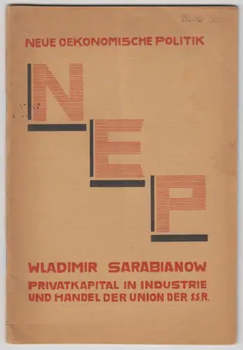 Heft: NEP - Privatkapital in Industrie und Handel ... Wladimir Sarabianow, 1925