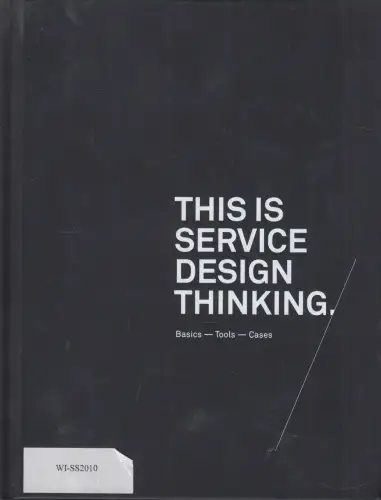 Buch: This Is Service Design Thinking, Stickdorn, Marc, 2010, BIS Publishers
