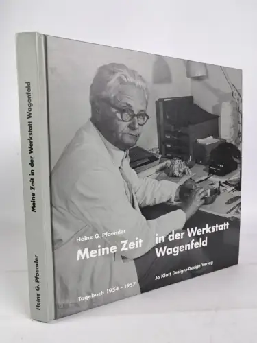 Buch: Meine Zeit in der Werkstatt Wagenfeld, Heinz G. Pfaender, 1998, Jo Klatt