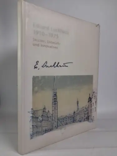 Buch: Eduard Luckhaus 1910-1975 - Skizzen, Entwürfe und Innovatives. 2015, P+RH