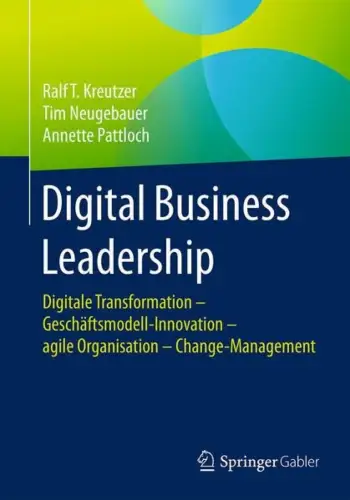 Buch: Digital Business Leadership, Kreutzer, Ralf T., 2017, Springer Gabler
