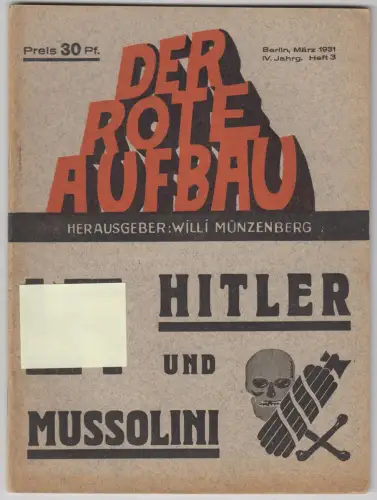 Der Rote Aufbau Heft 3 / 1931: Hitler und Mussolini, W. Münzberg, Monatsschrift