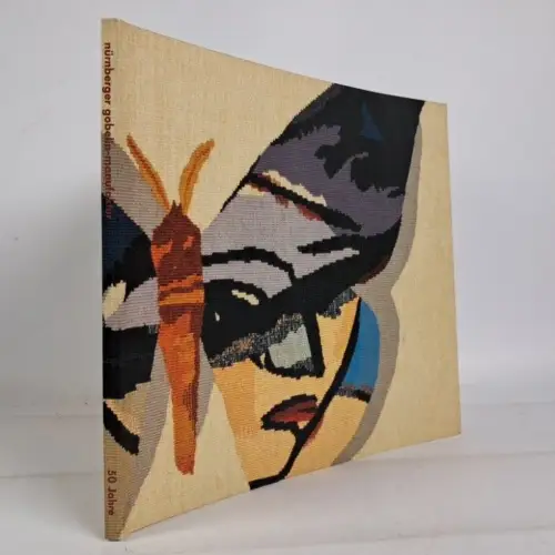 Ausstellungskatalog: Nürnberger Gobelin-Manufaktur 50 Jahre, 1992, Textilmuseum