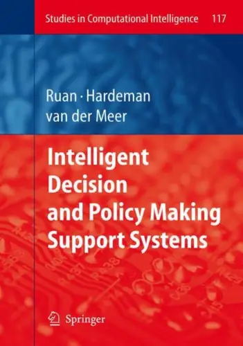 Buch: Intelligent Decision and Policy Making Support Systems, Ruan, Da, 2008