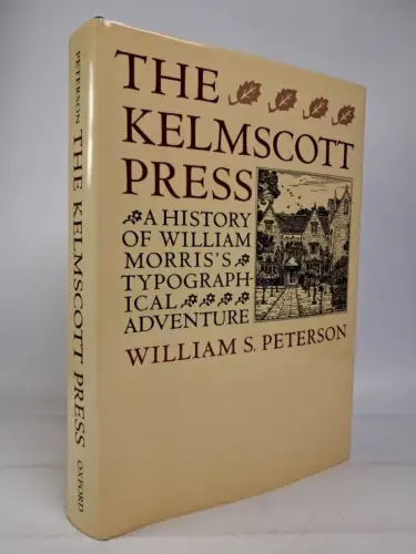 Buch: The Kelmscott Press - William Morris. William S. Peterson, 1991, Clarendon