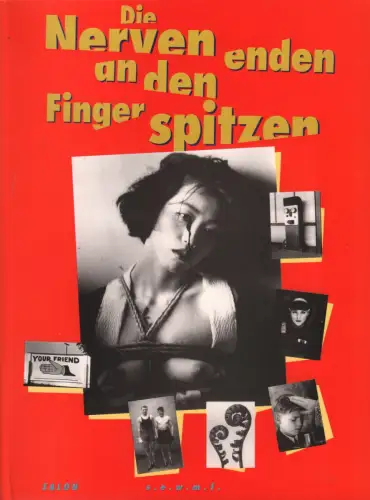 Ausstellungskatalog: Die Nerven enden an den Fingerspitzen, Schürmann, Wilhelm